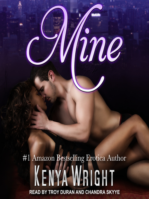 Title details for Mine by Kenya Wright - Wait list